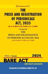 PRESS AND REGISTRATION OF PERIODICALS ACT, 2023 ALONGWITH RULES 2024 ...
