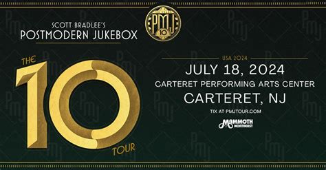 Scott Bradlees Postmodern Jukebox - The 10 Tour, Carteret Performing ...