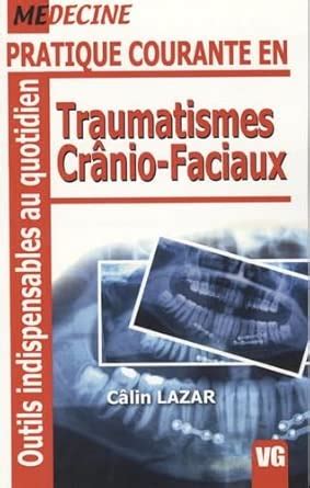 Amazon.in: Buy Pratique courante en traumatismes cranio-faciaux Book ...
