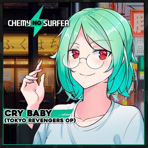 ‎Cry Baby (Tokyo Revengers Op) [En Español] - Single de ChemyNoSurfea ...
