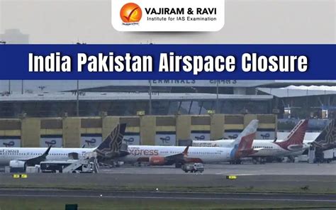 Impact of Military Standoffs on Aviation: India-Pakistan Airspace ...