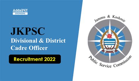 JKPSC Divisional & District Cadre Officer Recruitment 2022, Apply ...