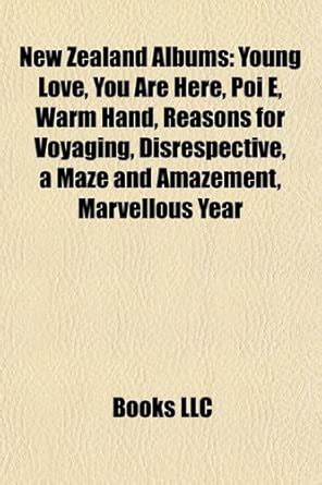 New Zealand Albums: Young Love, You Are Here, Poi E, Warm Hand, Reasons ...