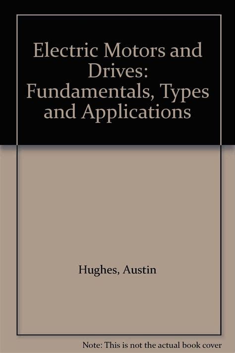 Buy Electric Motors and Drives: Fundamentals, Types and Applications ...