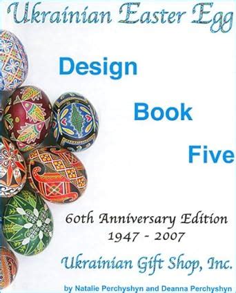 Ukrainian Easter Egg: Design Book Five: 1 : Natalie Perchyshyn ...
