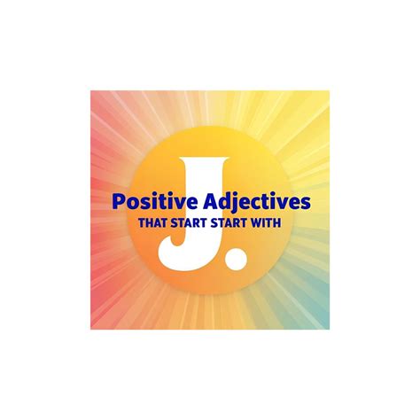 positive adjectives that start with the letter "J" - Words Universe