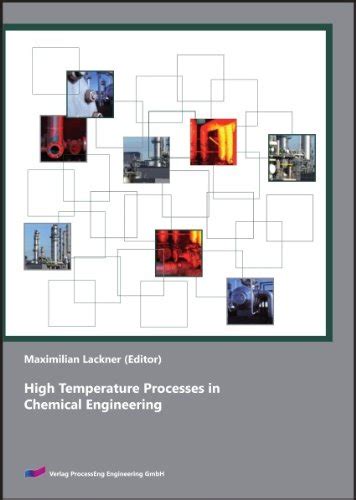 High Temperature Processes In Chemical Engineering : M. Lackner ...