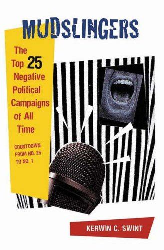 Buy Mudslingers: The Top 25 Negative Political Campaigns of All Time ...