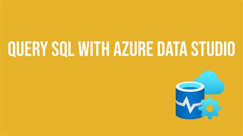 Image result for Azure Data Studio SQL Query Examples