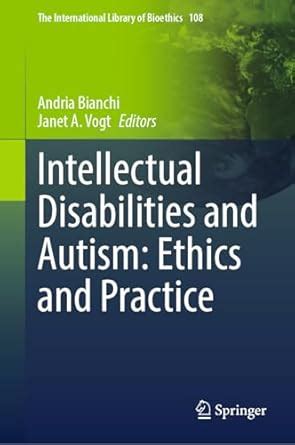 Buy Intellectual Disabilities and Autism: Ethics and Practice Book ...