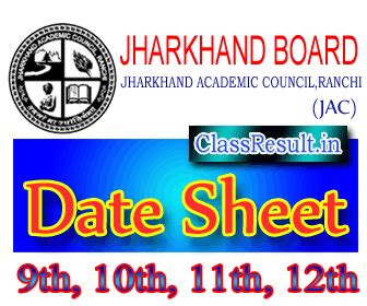 JAC Date Sheet 2025 Time Table Jharkhand Academic Council, Ranchi Exam ...