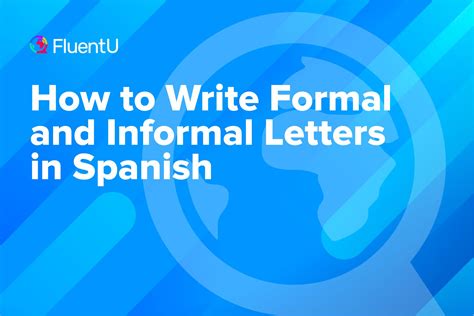 How to Write Formal and Informal Letters in Spanish | FluentU