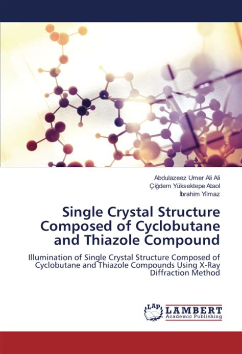 Buy Single Crystal Structure Composed of Cyclobutane and Thiazole ...
