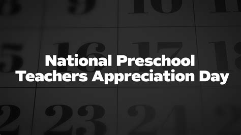 National Preschool Teachers Appreciation Day - List of National Days
