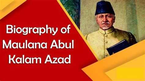 Maulana Abul Kalam Azad Biography In Hindi | मौलाना अबुल कलाम आज़ाद का ...