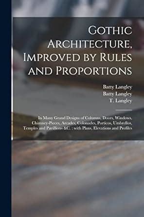 Buy Gothic Architecture, Improved by Rules and Proportions: in Many ...