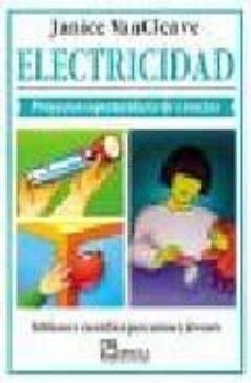 ELECTRICIDAD (PROYECTOS ESPECTACULARES DE CIENCIAS) | Janice Vancleave ...