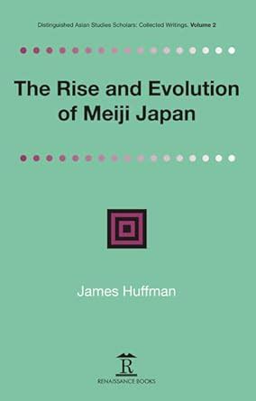 Buy The Rise and Evolution of Meiji Japan Book Online at Low Prices in ...