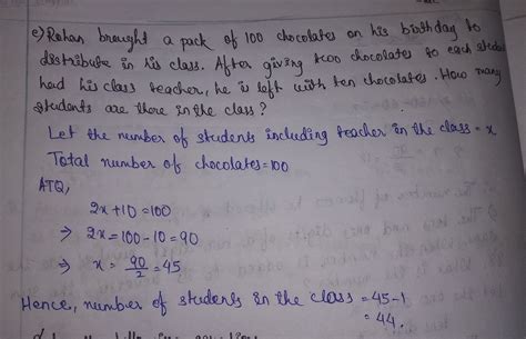 Rohan bought a pack of 100 chocolates on his birthday to distribute in ...