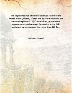 The regimental roll of honour and war record of the Artists' Rifles (1 ...