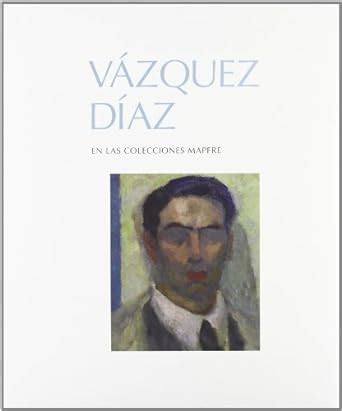 Buy Vazquez Diaz En Las Colecciones Mapfre Book Online at Low Prices in ...