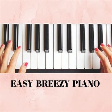 Image result for Easy Breezy Piano Tutorial