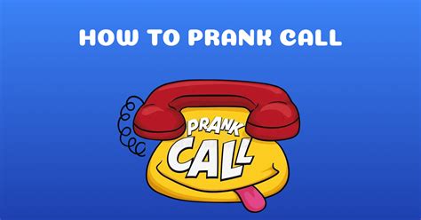 Tutorial: How To Prank Call