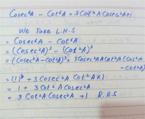 Prove that : cosec^6 A - cot^6 A = 1 + 3 cot^2 A cosec^2 A. - Brainly.in