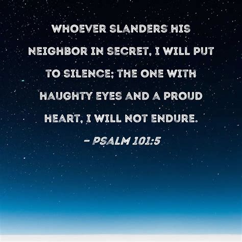 Psalm 101:5 Whoever slanders his neighbor in secret, I will put to ...