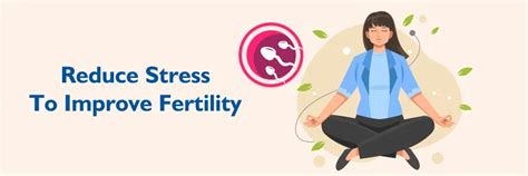 Reduce Stress to Boost Fertility