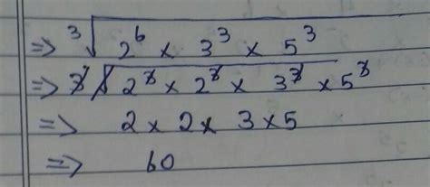 Find the cube root of 2 raise to the power 6 x 3 raise to the power 3 x ...