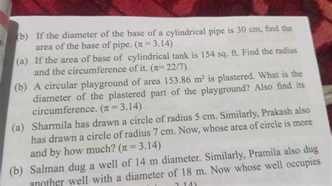 (b) If the diameter of the base of a cylindrical pipe is 30 cm, find the