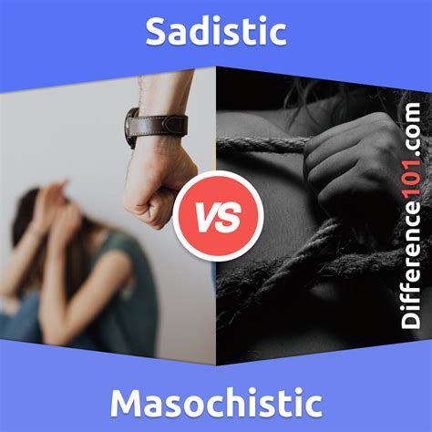 Sadistic vs. Masochistic: 5 Key Differences, Pros & Cons, Similarities ...