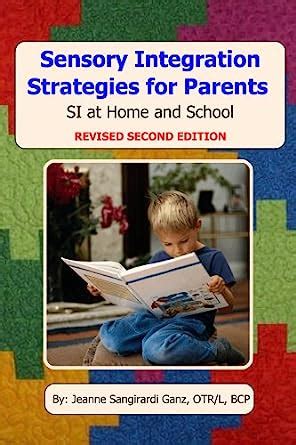 Buy Sensory Integration Strategies for Parents: SI at Home and School ...