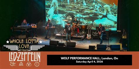 Whole Lotta Love - A Tribute to Led Zeppelin, Wolf Performance Hall ...