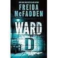 Ward D: A Taut Psychological Thriller from the Author of The Housemaid ...