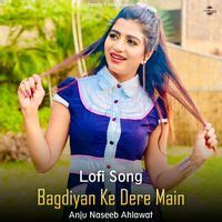 Bagdiyan Ke Dere Main - Lofi Song MP3 Song Download | Bagdiyan Ke Dere ...
