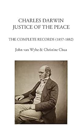 Charles Darwin: justice of the peace : The complete records (1857-1882 ...
