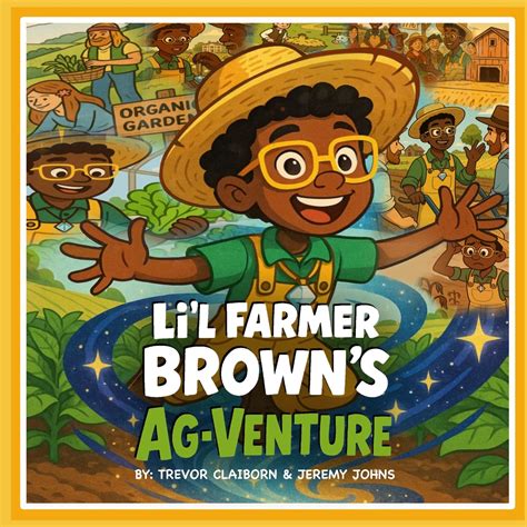 Li'L Farmer Brown's Ag-Venture a book by Jeremy C Johns and Trevor ...