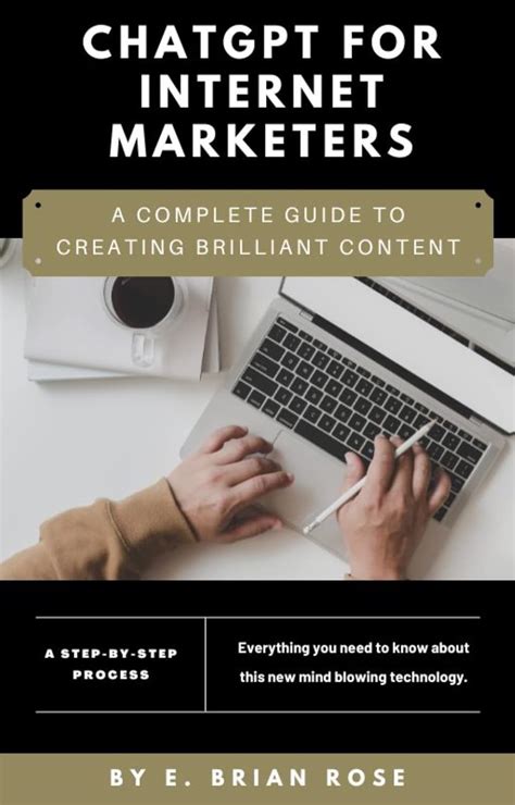 ChatGPT for Internet Marketers: Complete Guide to Creating Brilliant ...