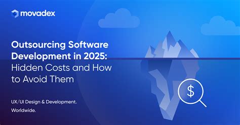 Outsourcing Software Development in 2025: Hidden Costs and How to Avoid ...