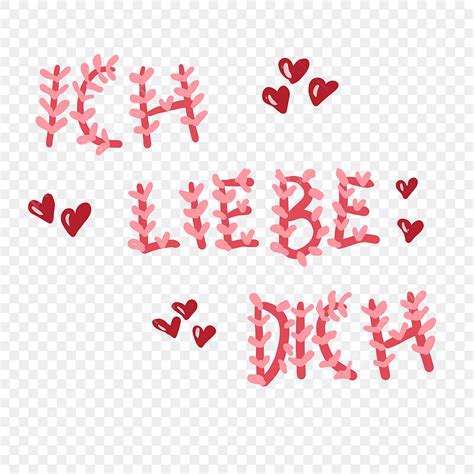 I Love You Text PNG Transparent, Ich Liebe Dich Local Lettering Deutsch ...