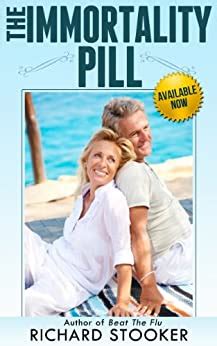 The Immortality Pill - Available Now eBook : Stooker, Richard: Amazon ...