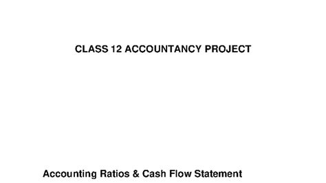 CLASS 12 ACCOUNTANCY PROJECT: Accounting Ratios & Cash Flow of PTJ ...