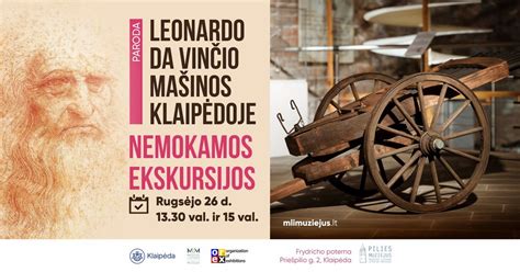 Vietų nebėra. Nemokamos ekskursijos. Paroda „Leonardo da Vinčio mašinos ...