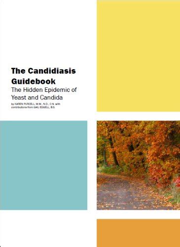 The Candidiasis Guidebook eBook : Purcell, Dr. Karen, Edgell, Gail ...