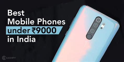 Best Mobile Phones Under 9000 in India | Cashify Listings