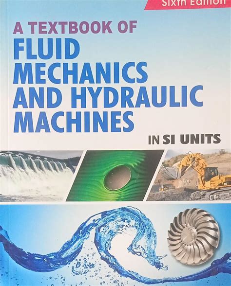 Buy FLUID MECHANICS AND HYDRAULIC MACHINES IN SI UNITS By RK Rajput ...