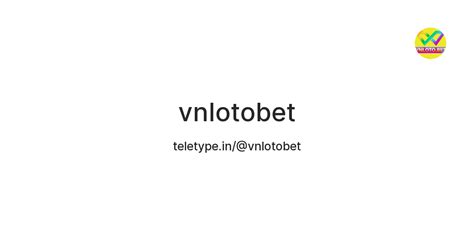 vnlotobet — Teletype