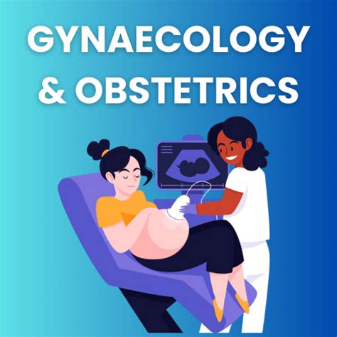 NEET PG Gynaecology and Obstetrics - Notes, MCQs, PYQs and Videos